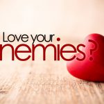 love-your-enemies